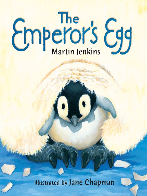 Title details for The Emperor's Egg by Martin Jenkins - Available